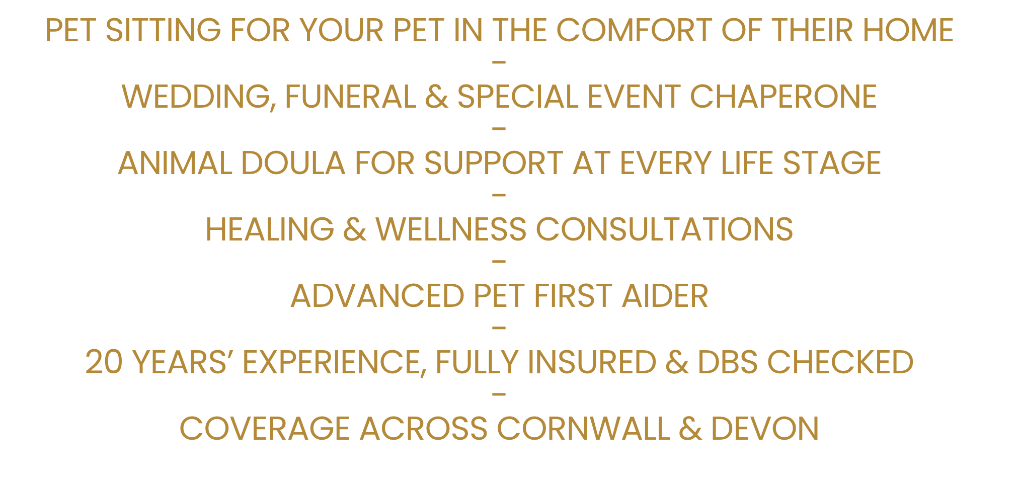 Pet Sitting Services in Saltash. Pet Sitting Services in Cornwall. Pet Sitting Services in Devon. Pet Sitting Services in Devon & Cornwall
